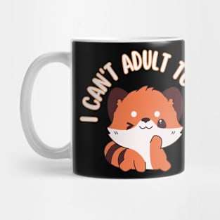 I Can't Adult Today Funny Red Panda Lover Red pandas Essentiel Mug